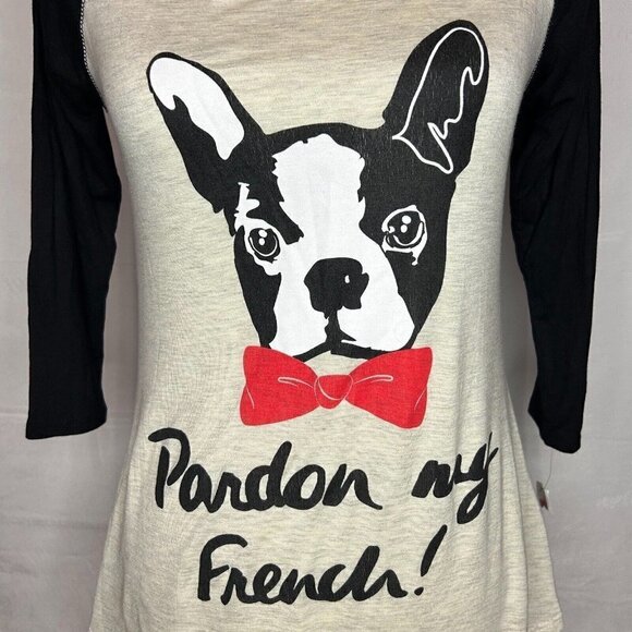 Pardon My French Dog Raglan Sleeve Rayon Blend Stretch T-shirt Size S NEW NWT - Picture 3 of 6